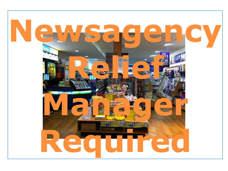 Newsagent Relief Manager – 7 working days, no weekends