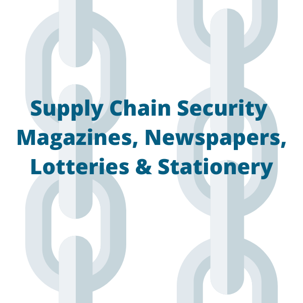 Supply chain security – magazines, newspapers, lotteries and stationery