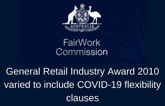 General Retail Industry Award 2010 varied to include COVID-19 flexibility clauses