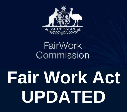 Fair Work Act changed to allow for greater flexibility on stand downs, change in duties, location of work, hours of work and annual leave