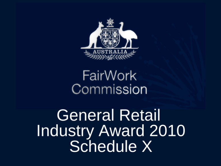 General Retail Industry Award Schedule X COVID19 pandemic provisions NANA